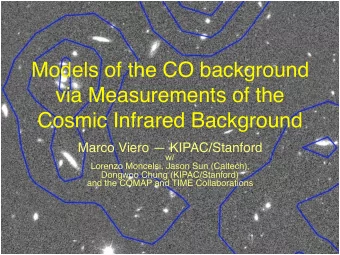 Models of the CO background  via Measurements of the  Cosmic Infrared Background  Marco Viero