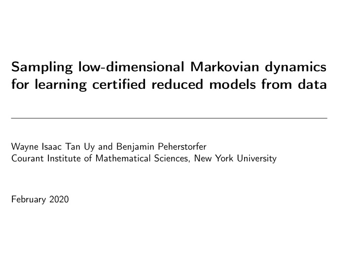 sampling low dimensional markovian dynamics for learning