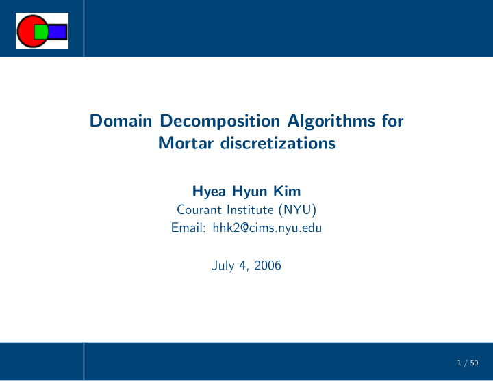 domain decomposition algorithms for mortar discretizations