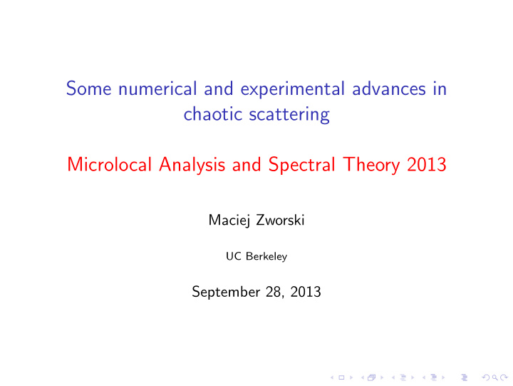 some numerical and experimental advances in chaotic