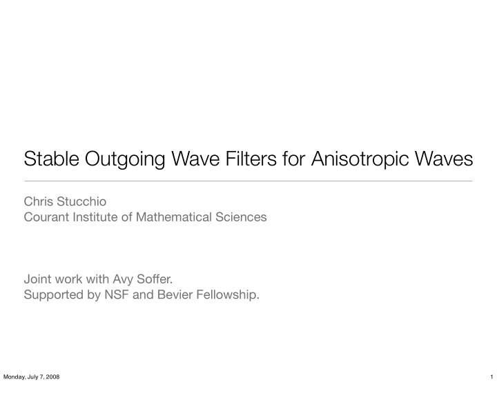stable outgoing wave filters for anisotropic waves