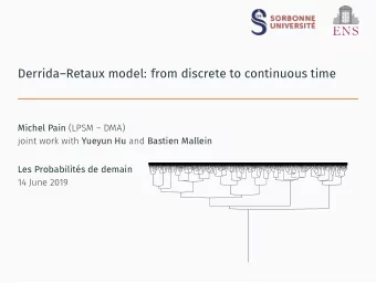 DerridaRetaux model: from discrete to continuous time Michel Pain (LPSM  DMA) joint work with