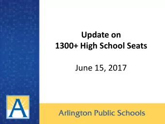 June 15, 2017  Estimates of Arlingtons Growth  APS student enrollment 10-year projections