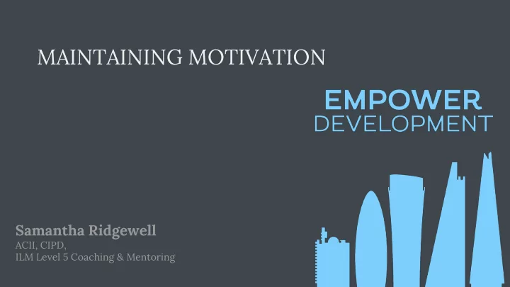 maintaining motivation
