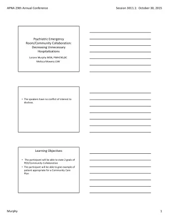 Psychiatric Emergency Room/Community Collaboration: Decreasing Unnecessary  Hospitalizations Lorann