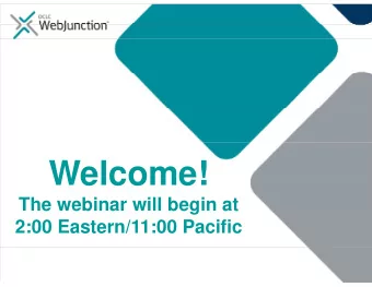 Welcome!  Welcome!  The webinar will begin at  g  2:00 Eastern/11:00 Pacific  Audio Tips  p
