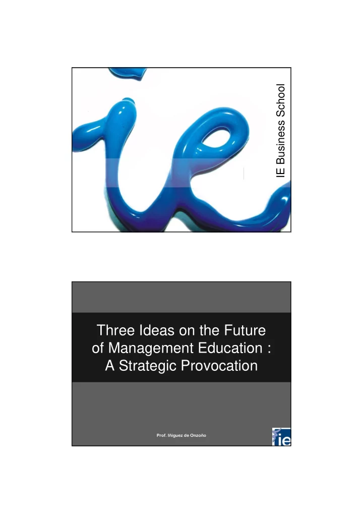 three ideas on the future of management education a