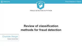 Review of classification  methods for fraud detection  Charlotte Werger  Data Scientist  DataCamp