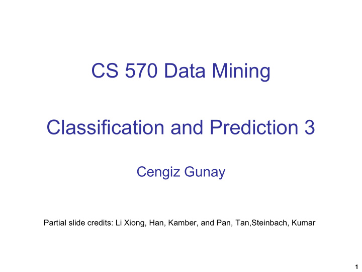 classification and prediction 3 cengiz gunay partial