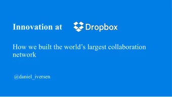 Innovation at  How we built the worlds largest collaboration  network  @daniel_iversen  How to