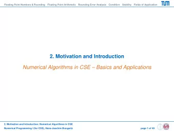 2. Motivation and Introduction  Numerical Algorithms in CSE  Basics and Applications  2.
