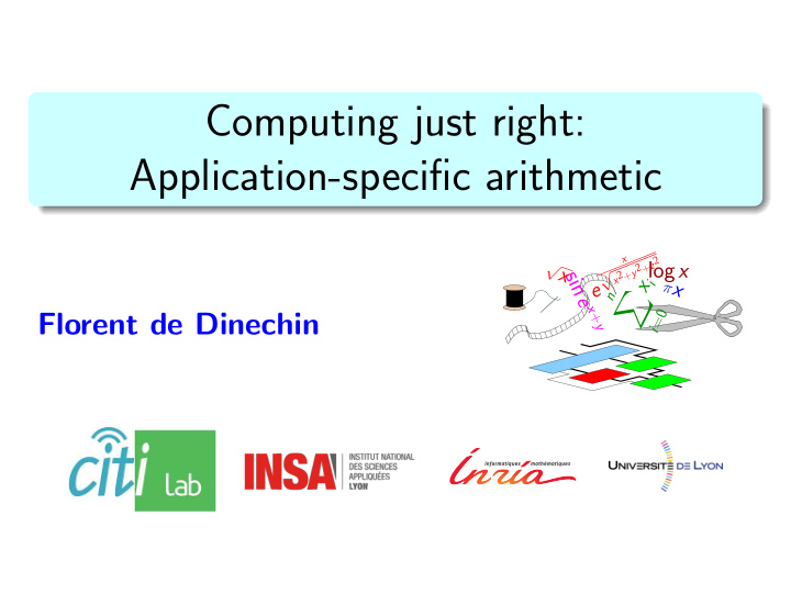 computing just right application specific arithmetic