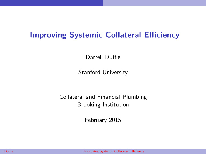 improving systemic collateral efficiency