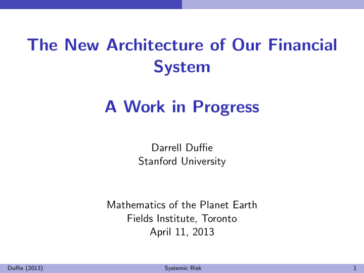 the new architecture of our financial system a work in