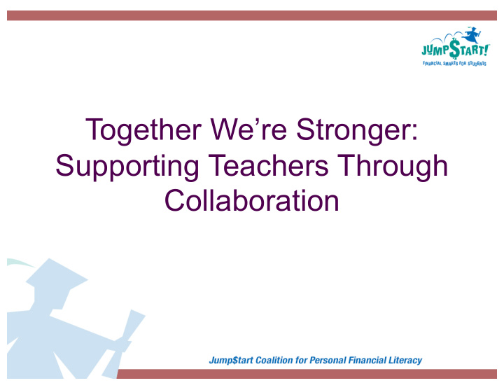 together we re stronger supporting teachers through