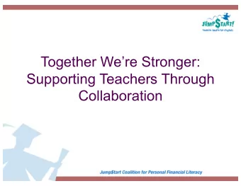 Together Were Stronger:  Supporting Teachers Through  Collaboration  National Initiatives