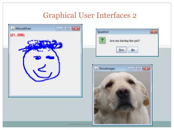 Graphical User Interfaces 2  Fundamentals of Computer Science  Outline  Extending JFrame