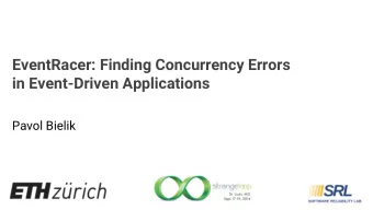 EventRacer: Finding Concurrency Errors  in Event-Driven Applications  Pavol Bielik  Android Errors
