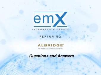 Questions and Answers  Questions and Answers  Q. What is Albridge? A. Albridge is a leading