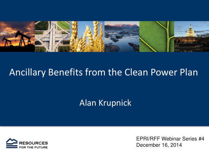 alan krupnick epri rff webinar series 4 december 16 2014