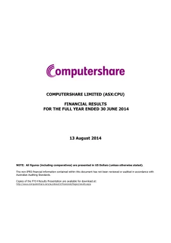 COMPUTERSHARE LIMITED (ASX:CPU)  FINANCIAL RESULTS  FOR THE FULL YEAR ENDED 30 JUNE 2014  13 August