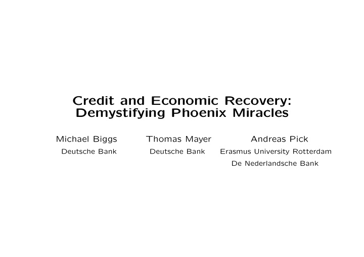 credit and economic recovery demystifying phoenix miracles