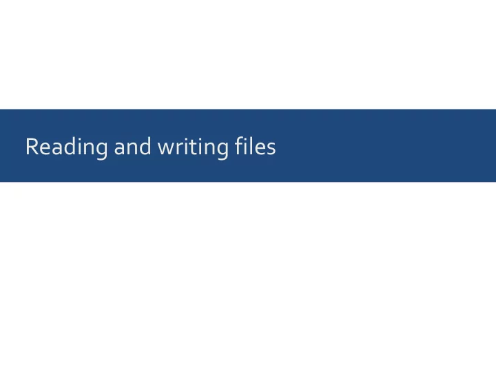 reading and writing files we can interact with files in