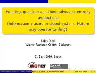 Equating quantum and thermodynamic entropy  productions  (Information erasure in closed system: