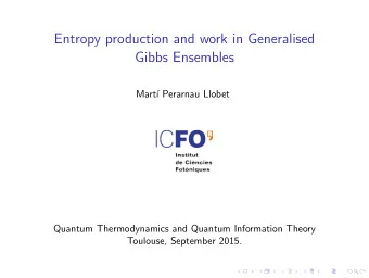 Entropy production and work in Generalised  Gibbs Ensembles  Mart   Perarnau Llobet  Quantum