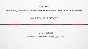 xLSTNet:  Predicting Futures Price with Feature Interaction and Time Series Model  SIGIR 2020: