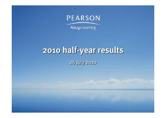 2010 half-year results  2010 half-year results  26 July 2010  26 July 2010  26 July 2010  26 July