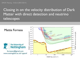 Closing in on the velocity distribution of Dark  Matter with direct detection and neutrino