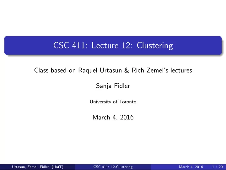 csc 411 lecture 12 clustering