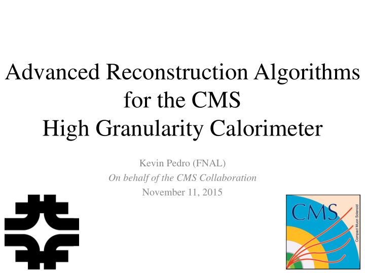 advanced reconstruction algorithms for the cms high