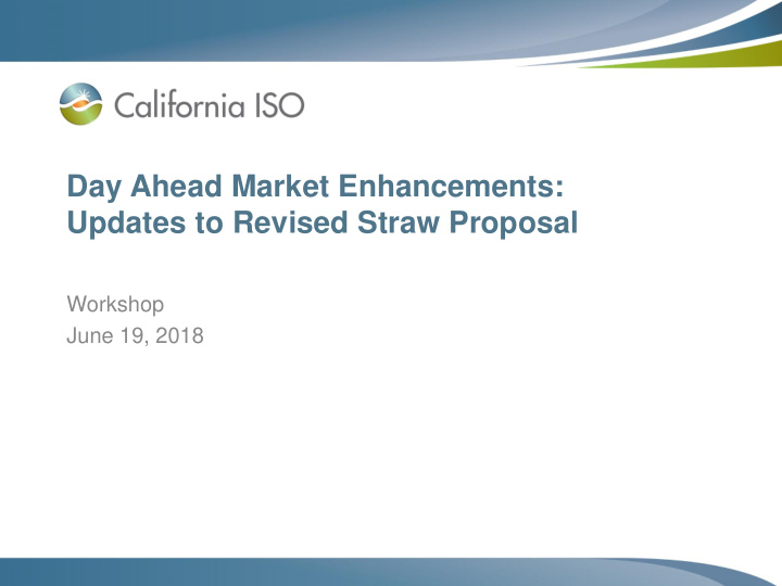 day ahead market enhancements updates to revised straw