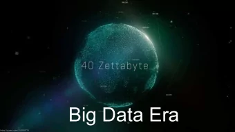 Big Data Era  1  1  https://vimeo.com/102998774  The big problem: Scalability  Visualization