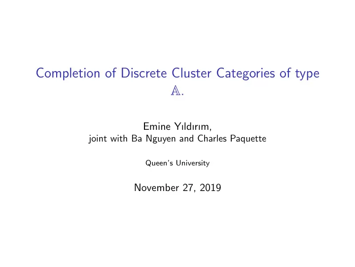completion of discrete cluster categories of type a