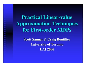 Practical Linear-  -value  value  Practical Linear  Approximation Techniques  Approximation