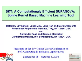 SKT: A Computationaly Efficient SUPANOVA:  Spline Kernel Based Machine Learning Tool  Boleslaw