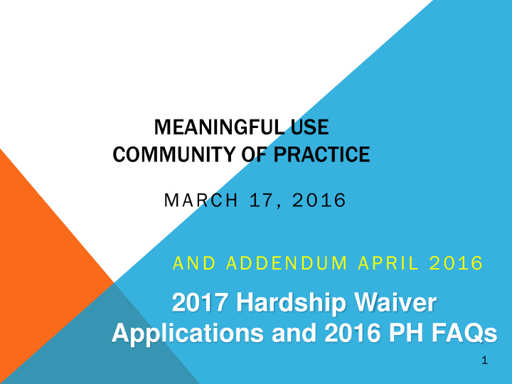 2017 hardship waiver applications and 2016 ph faqs