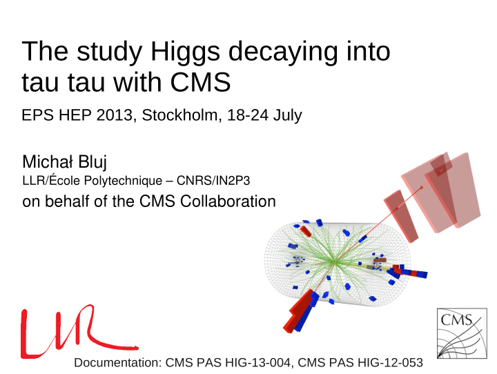 the study higgs decaying into tau tau with cms