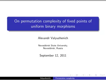 On permutation complexity of fixed points of  uniform binary morphisms  Alexandr Valyuzhenich