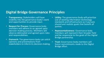 Digital Bridge Governance Principles     Transparency: Stakeholders will have Utility: The