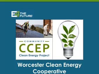 Worcester Clean Energy  Cooperative  Main South, South Worcester and Piedmont  Worcester,