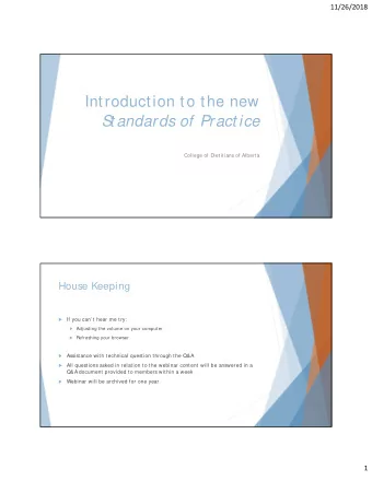 S  t andards of Pract ice  College of Dietitians of Alberta  House Keeping    If you can t