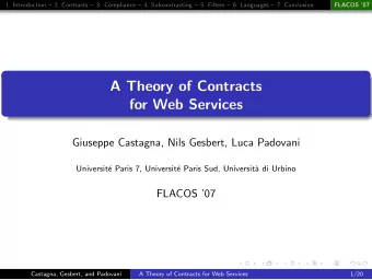 A Theory of Contracts  for Web Services  Giuseppe Castagna, Nils Gesbert, Luca Padovani