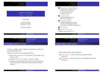 Cognitive Modeling  Symbolic School  Lecture 2: Approaches  Symbolic Models  2  Symbolic
