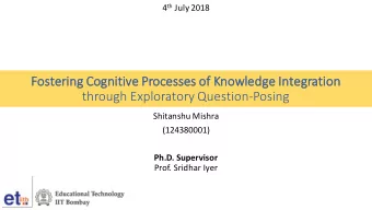 Fo  Fostering Cognitive Processes of Knowledge Integration  through Exploratory Question-Posing