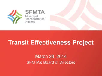 Transit Effectiveness Project March 28, 2014  SFMTAs Board of Directors  Possible SFMTAB Actions