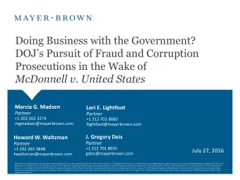 Doing Business with the Government?  DOJs Pursuit of Fraud and Corruption  Prosecutions in the